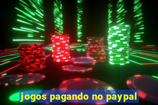 jogos pagando no paypal